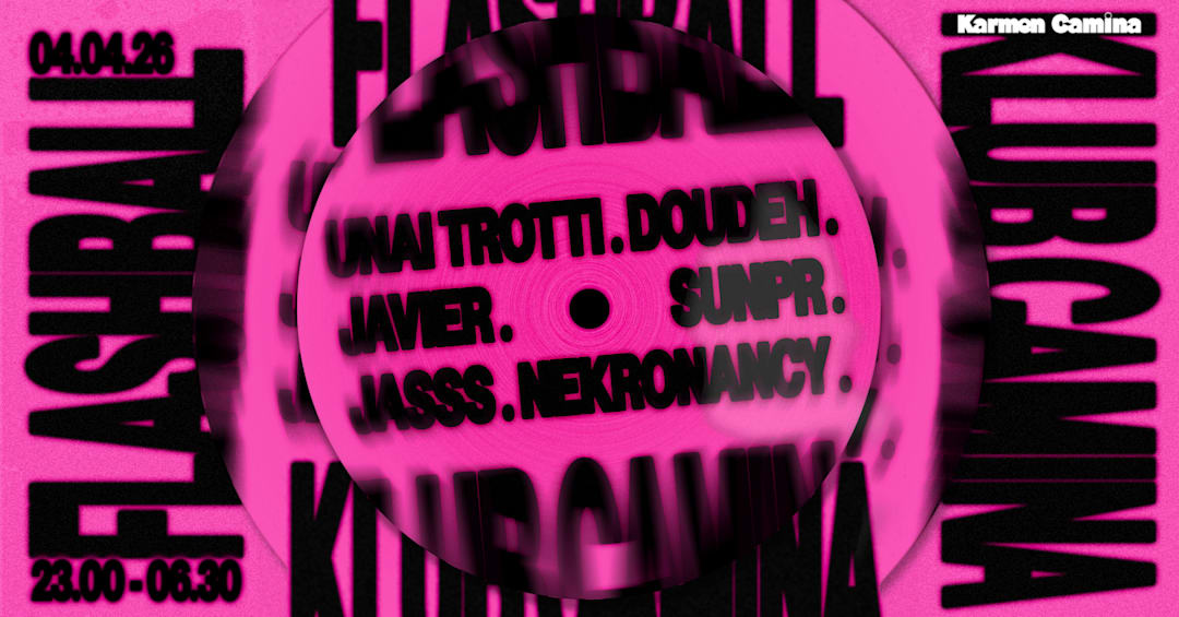 KLUB CAMINA x FLASHBALL [JASSS, Unai Trotti, Sunpr &+]