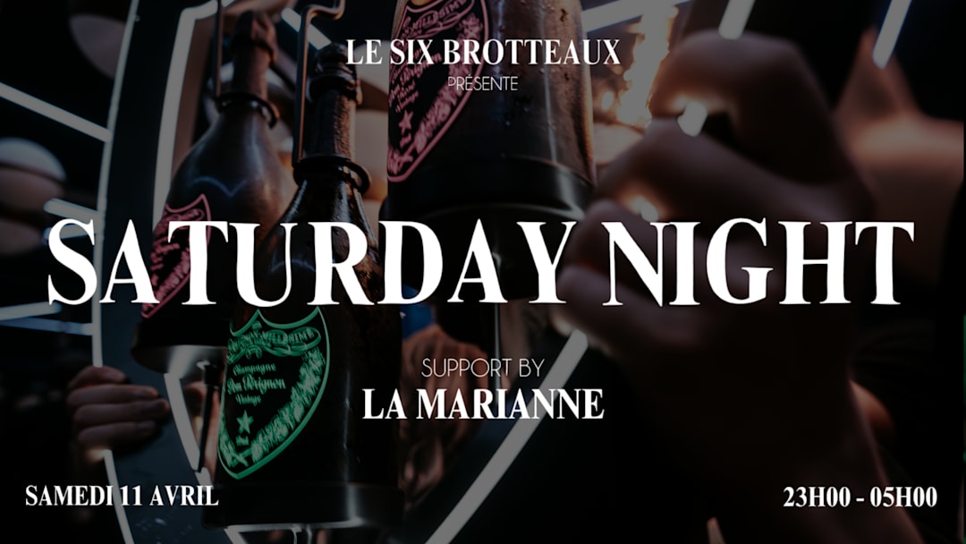Cartel oficial del evento SATURDAY NIGHT AT SIX BROTTEAUX - 11/04