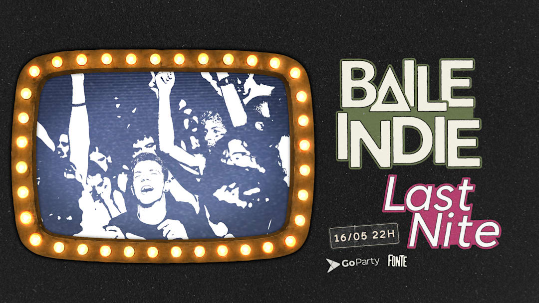 Baile Indie | Last Nite
