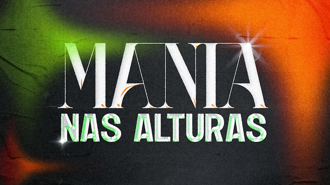 MANIA NAS ALTURAS