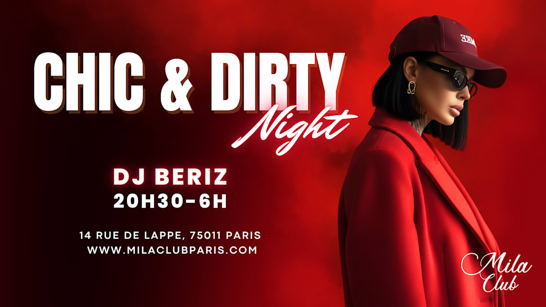 Official cover of the event CHIC & DIRTY - Mila club Paris