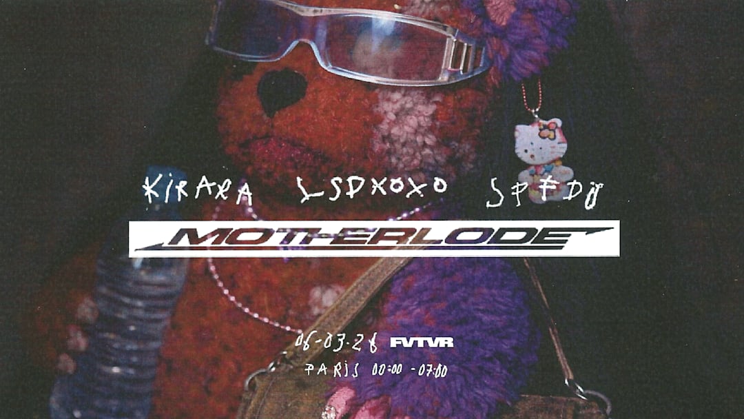 MOTHERLODE: SPFDJ, LSDXOXO, KIRARA
