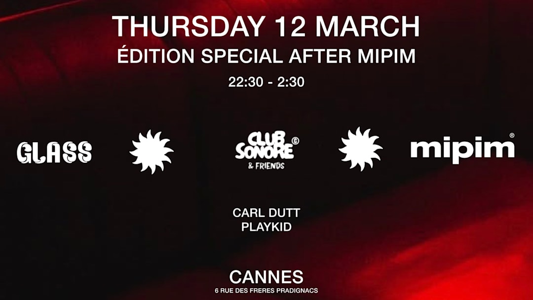 Club Sonore - Glass Club Cannes - After Mipim - 12.03