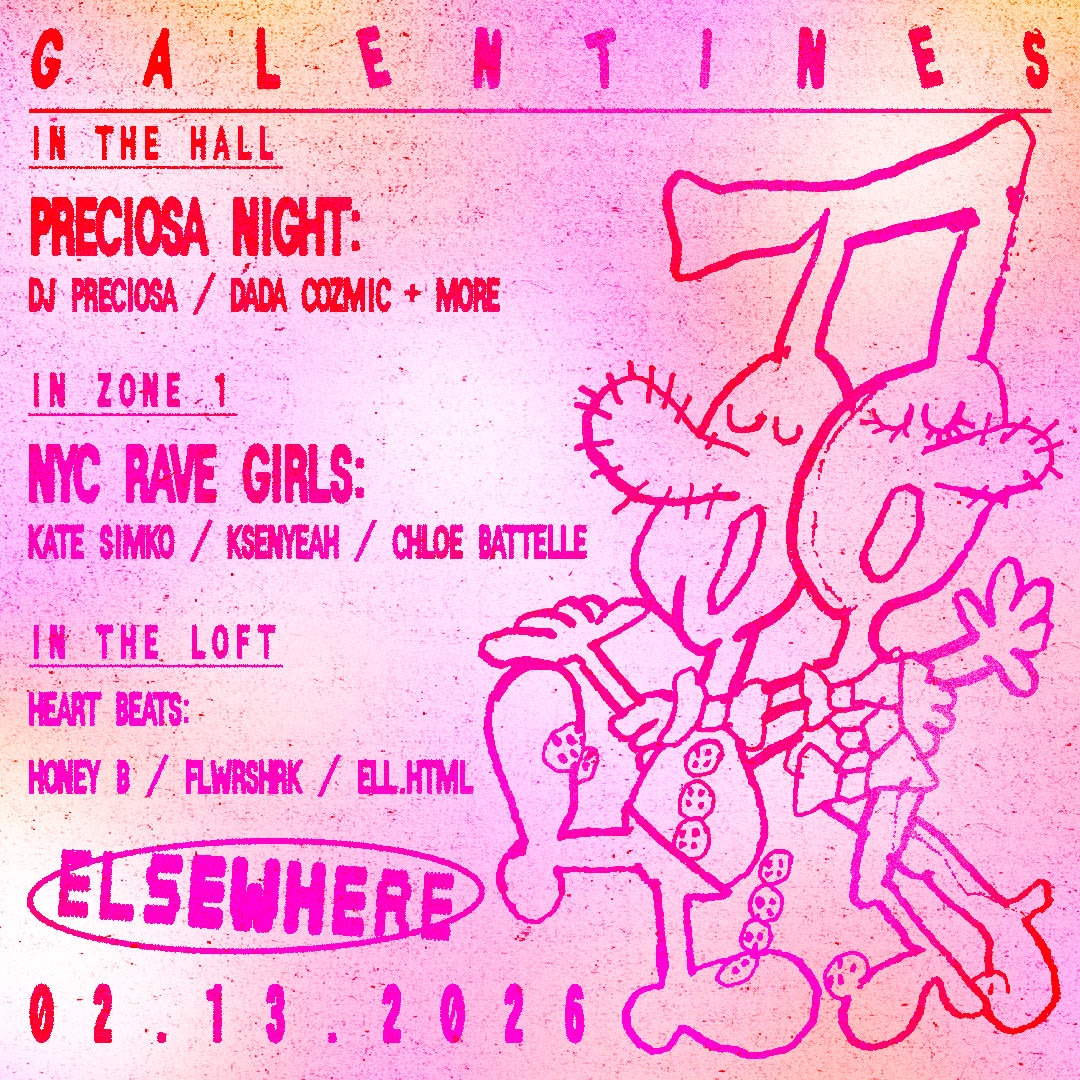 Galentine's Preciosa Night: DJ Preciosa, DADA COZMIC, NYC RAVE GIRLS