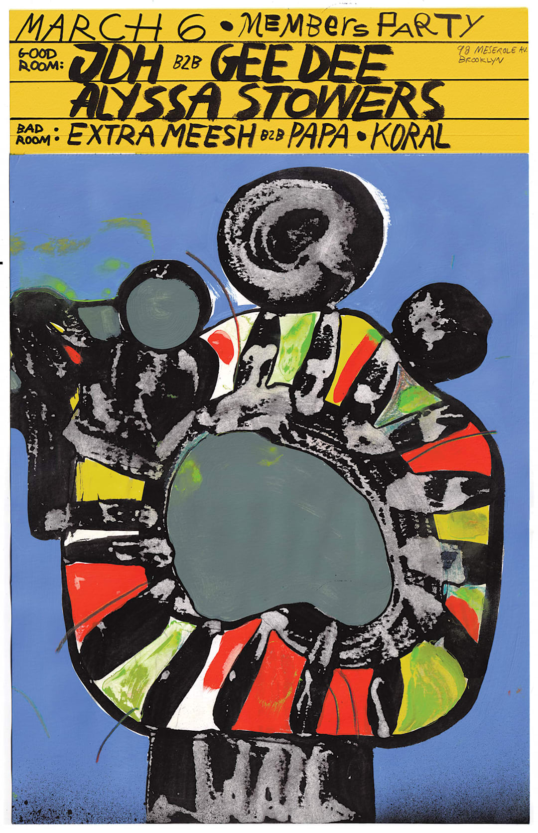 Members Party: JDH b2b Gee Dee, Alyssa Stowers, Extra Meesh b2b Papa, koral