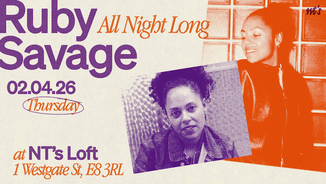 NT's Loft: Ruby Savage [All Night Long]