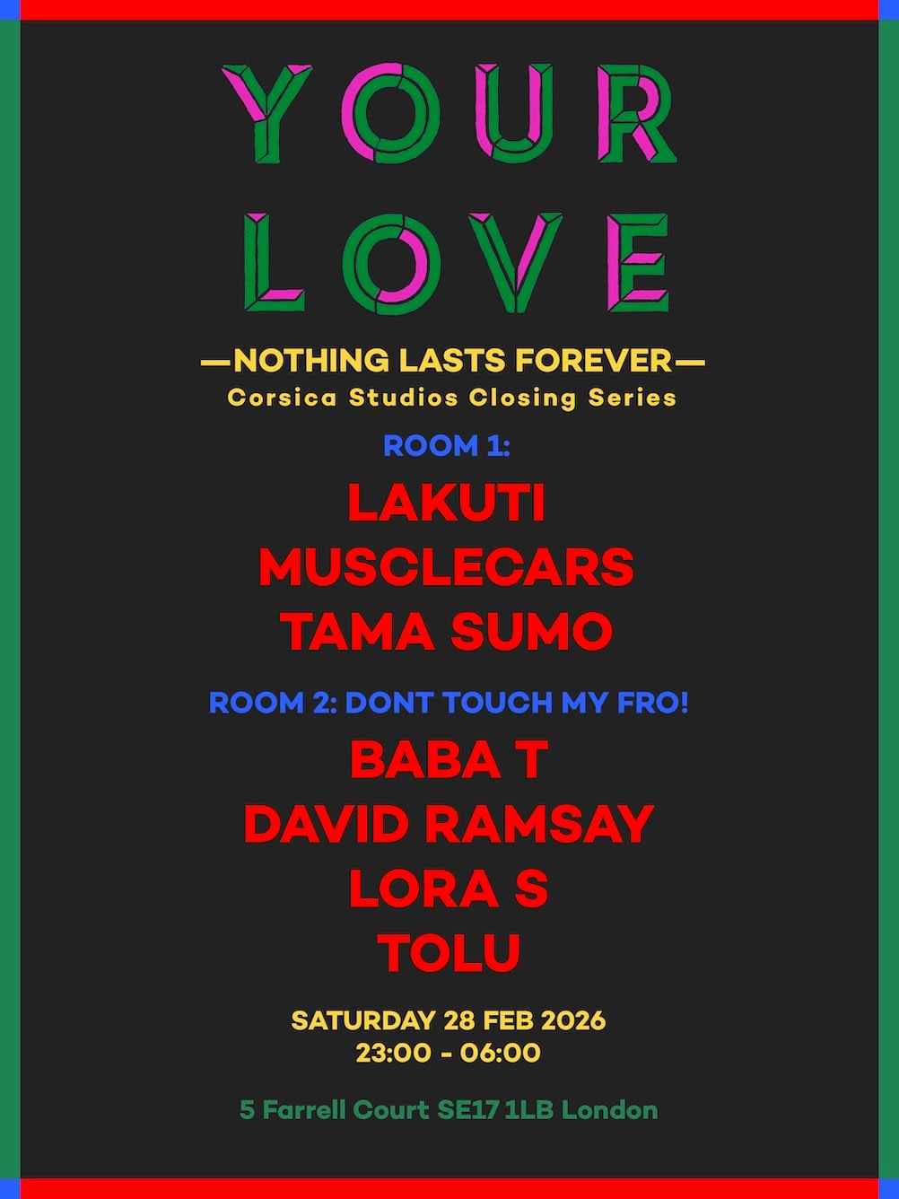 Your Love with Lakuti, MUSCLECARS, Tama Sumo & Don't Touch My Fro **SOLD OUT**