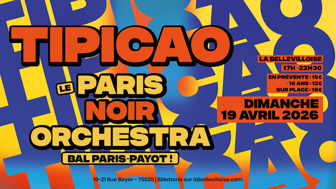 TIPICAO : Paris Noir Orchestra | 19.04.26