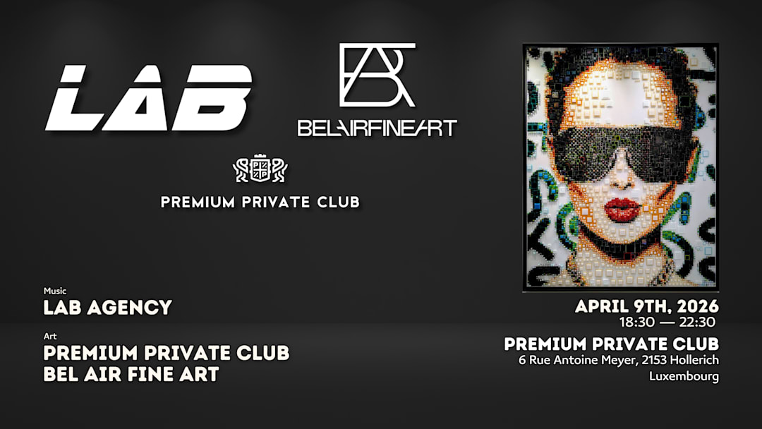 Lab x Bel Air Fine Art x Premium Private Club