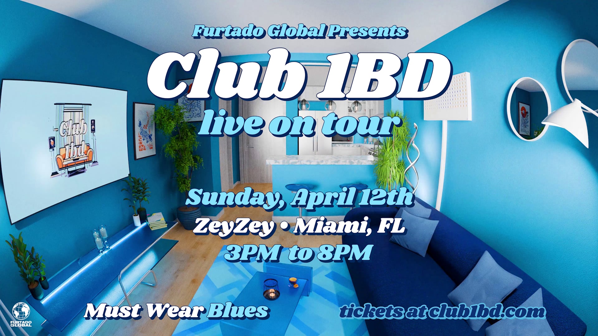 Furtado Global Presents: CLUB 1BD — live on Tour