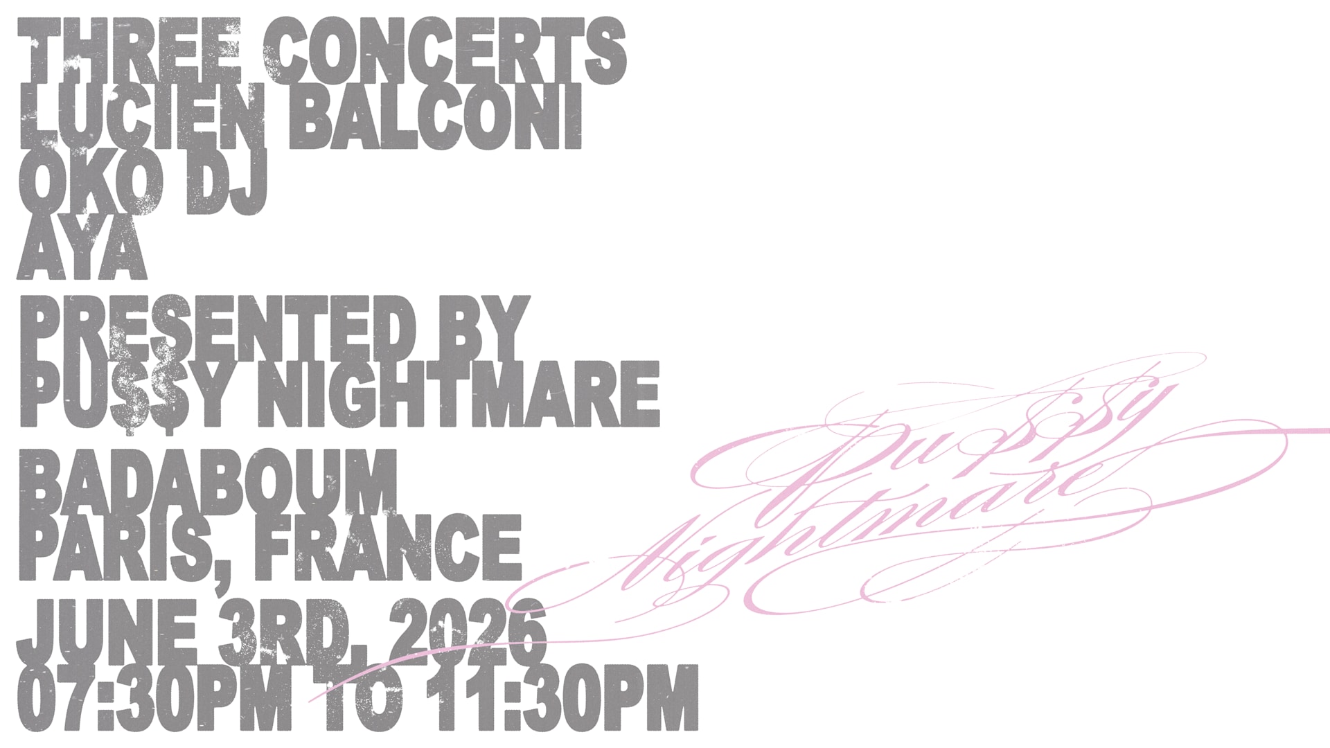 Concert — aya, Lucien Balconi, OKO DJ by PUSSY NIGHTMARE