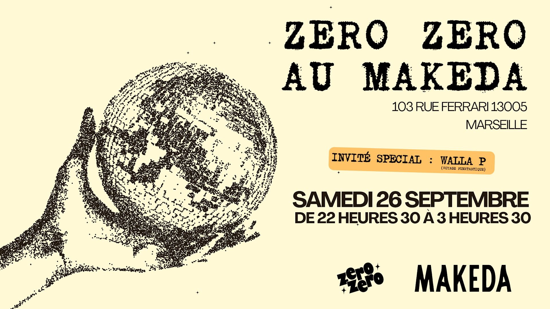 Zéro Zéro au Makeda w/ Walla P
