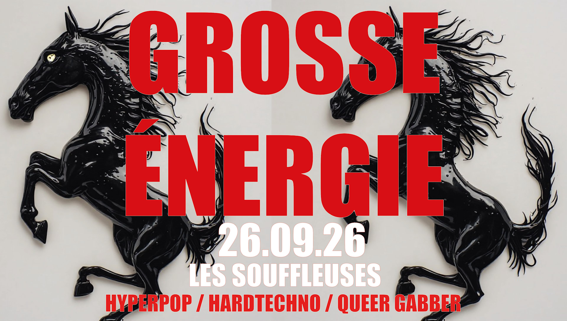 GROSSE ENERGIE #07 — HYPER QUEER GABBER / HARDTECHNO PARTY