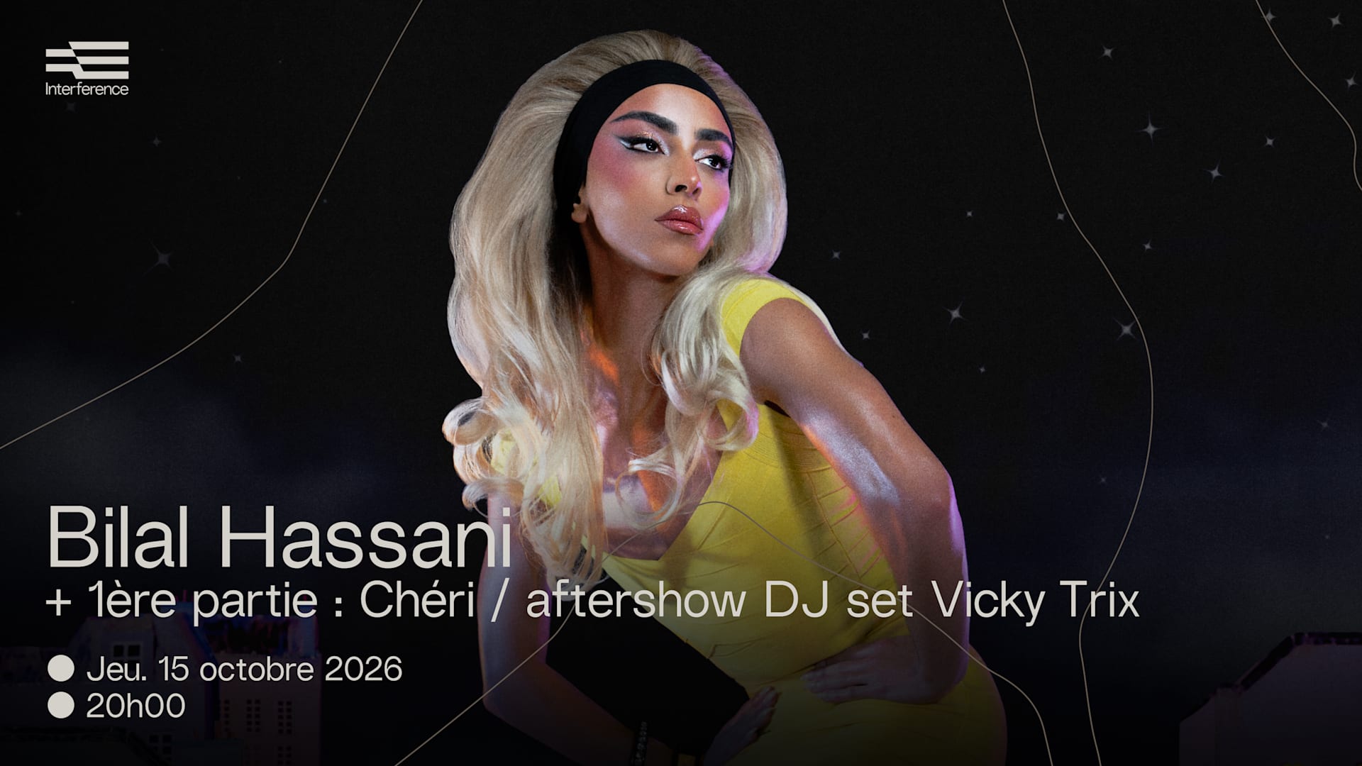 Bilal Hassani + 1ère partie Chéri + aftershow by Vicky Trix