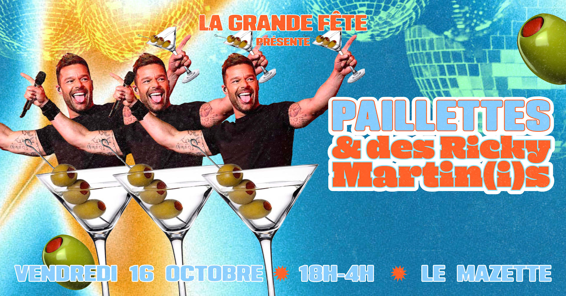 La Grande Fête des Paillettes & des Ricky Martin(i)s !