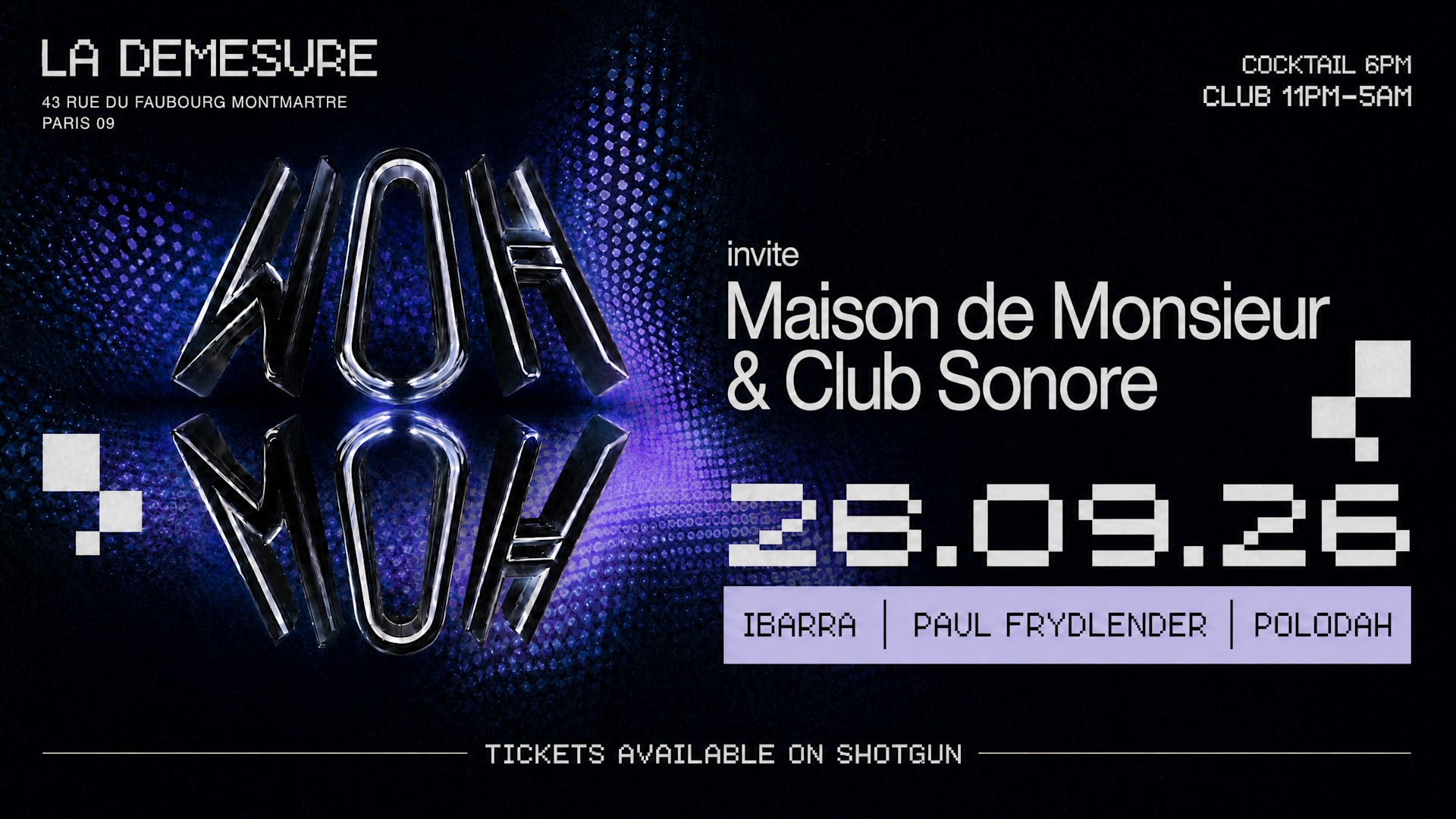 Woh invite Maison de Monsieur & Club Sonore at La Demesure