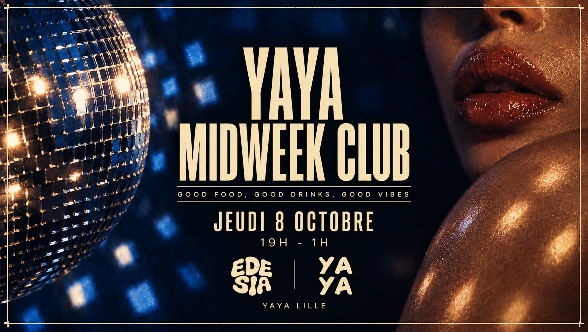 YAYA MIDWEEK CLUB By EDESIA I Jeudi 8 Octobre