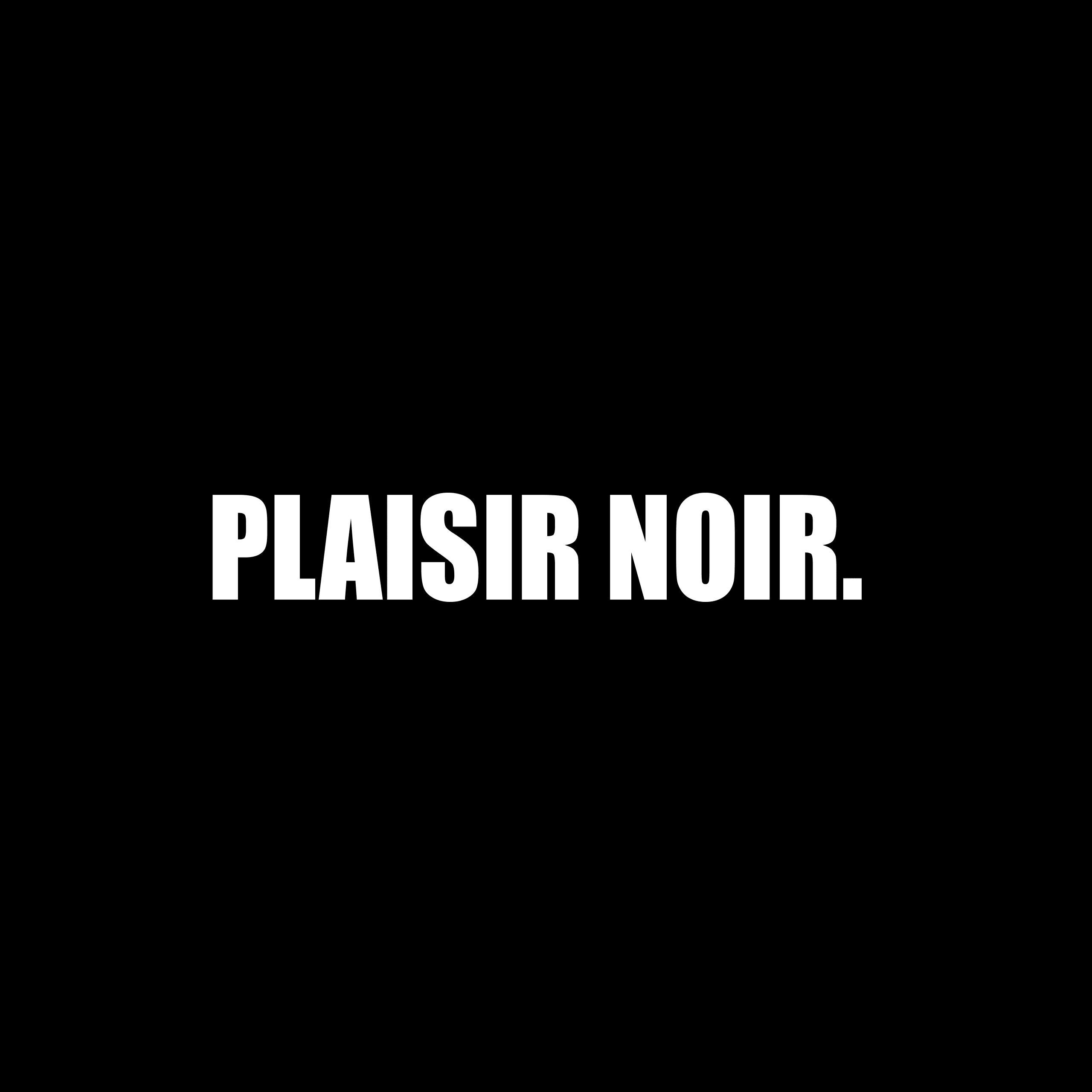 Plaisir Noir