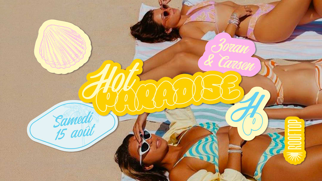 R2 I LE ROOFTOP x HOT PARADISE 15.08