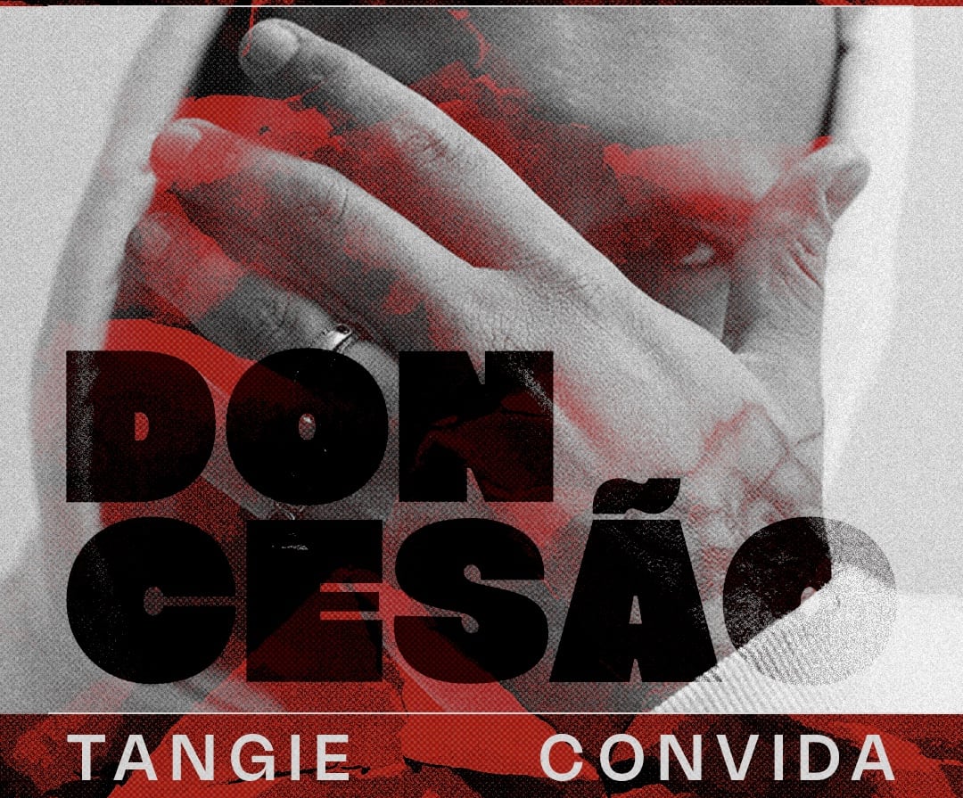 TANGIE CONVIDA DON CESÃO