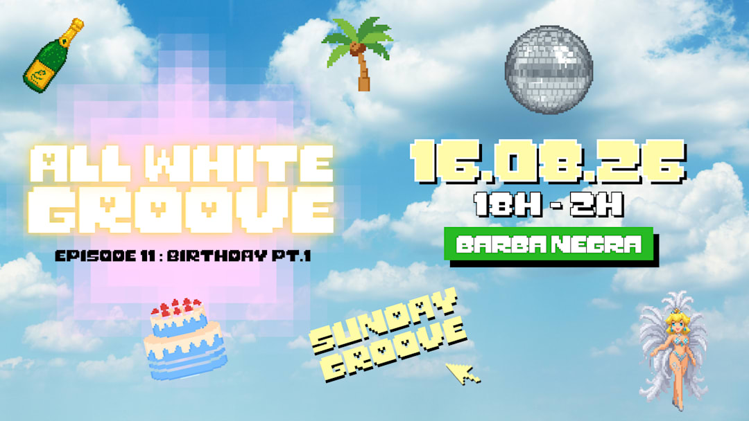 SUNDAY GROOVE ALL WHITE - EP.11 - 16.08.26