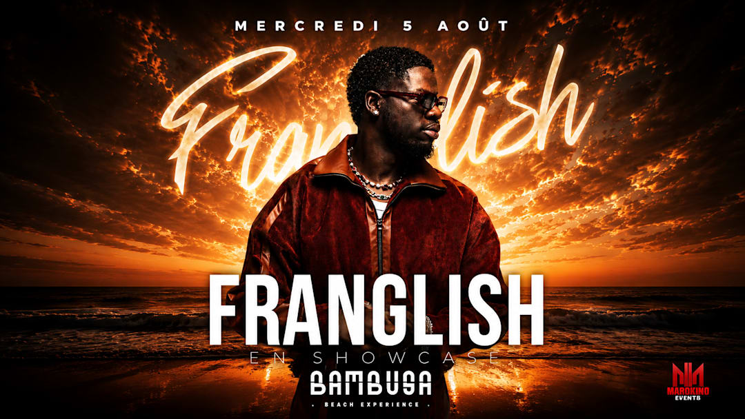 SHOWCASE FRANGLISH - BAMBUSA PLAGE ST AYGULF