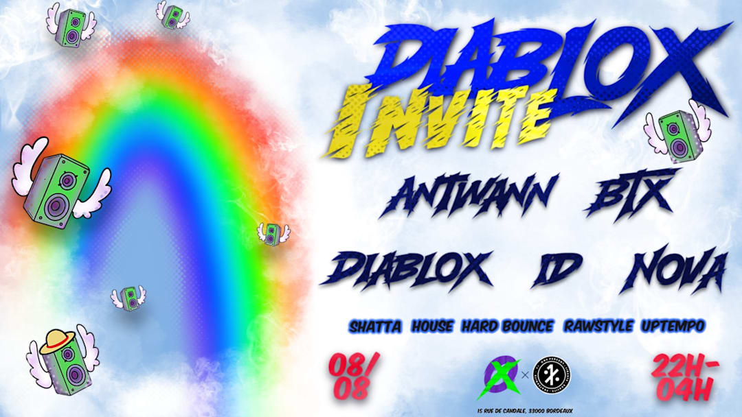 DIABLOX INVITE : ANTWANN, BTX, ID, NOVA