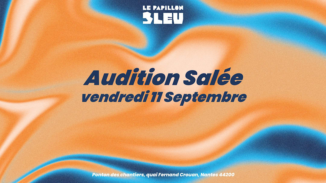 Audition Salée