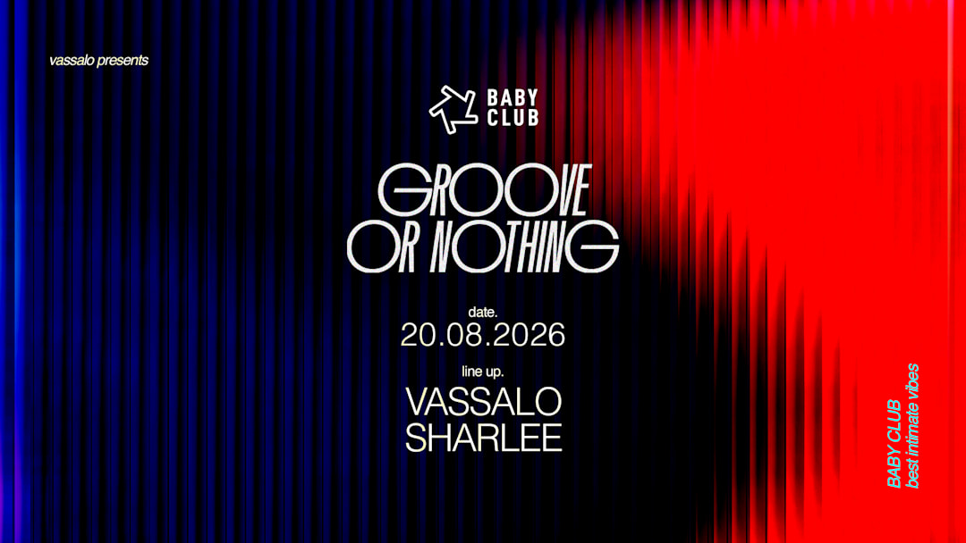 GROOVE OR NOTHING : VASSALO + SHARLEE