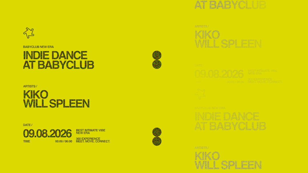 INDIE DANCE AT BABY CLUB : KIKO + WILL SPLEEN