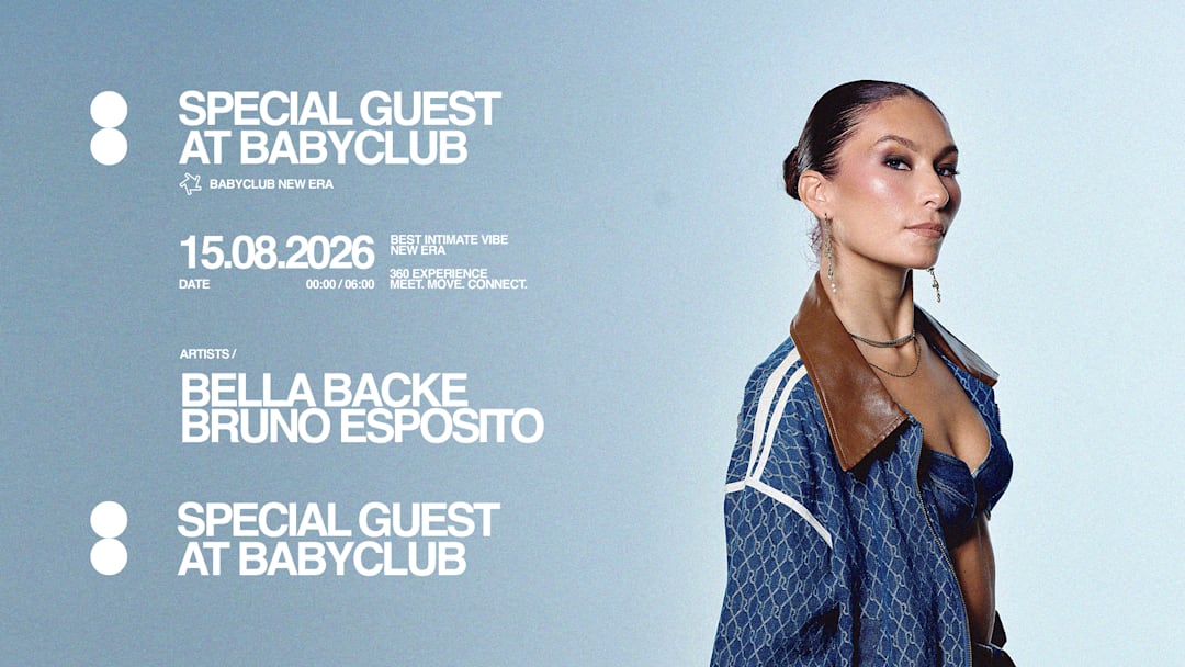 SPÉCIAL GUEST AT BABY CLUB : BELLA BACKE + BRUNO ESPOSITO
