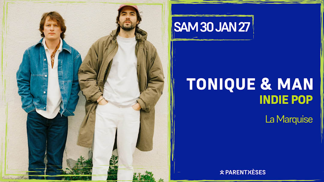 Tonique & Man en live