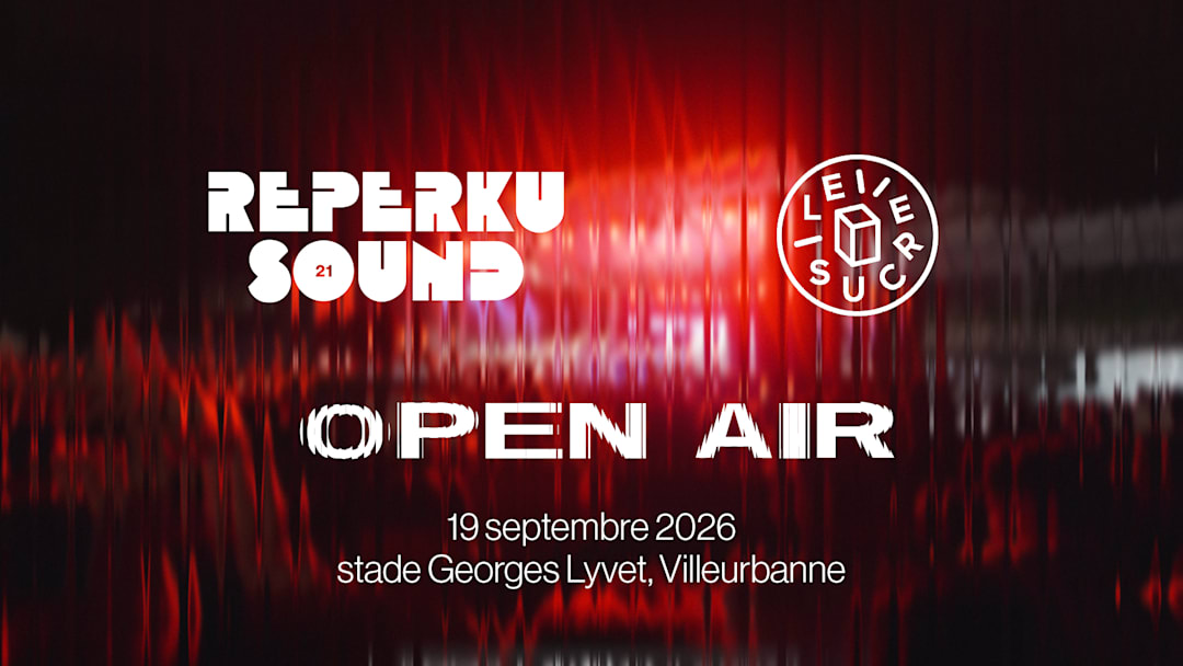 Open Air Le Sucre x Reperkusound