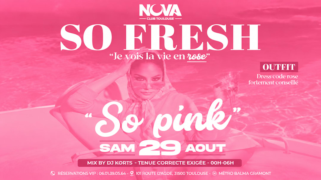 SO FRESH - SO PINK - NOVA CLUB TOULOUSE