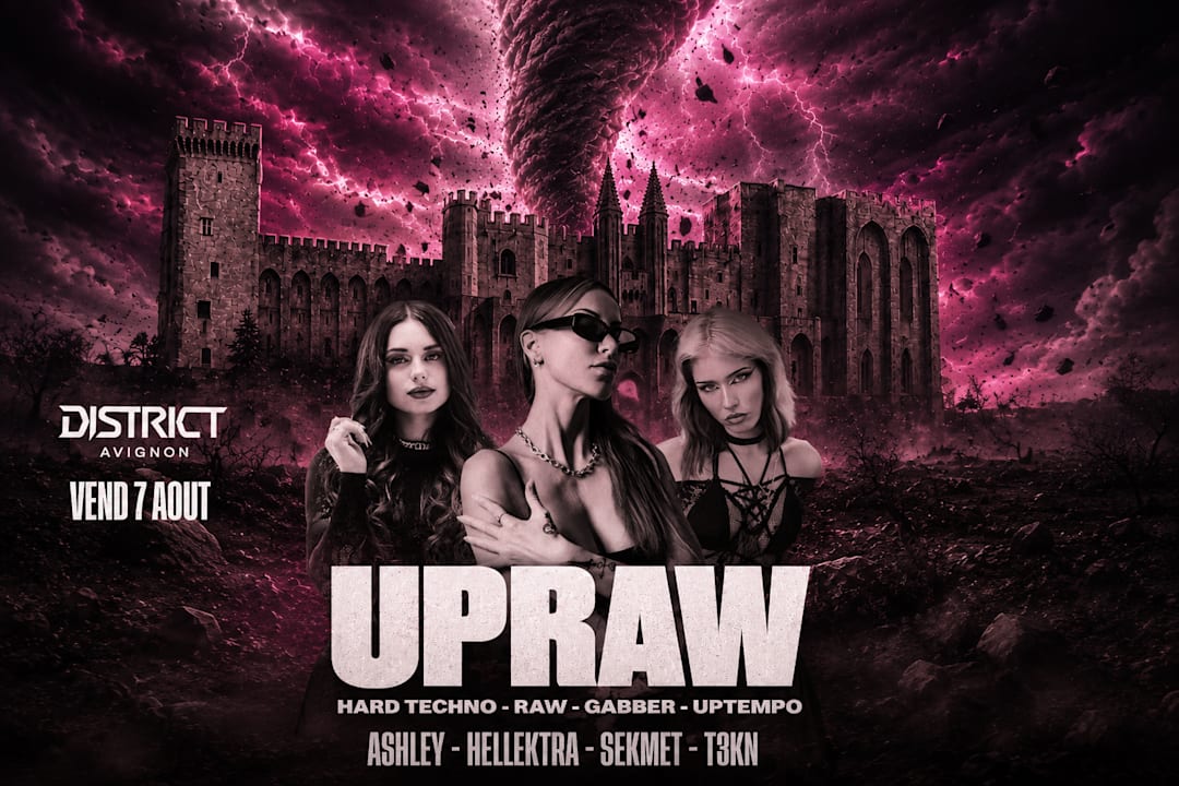 UPRAW : ASHLEY + HELLEKTRA + SEKMET + T3KN