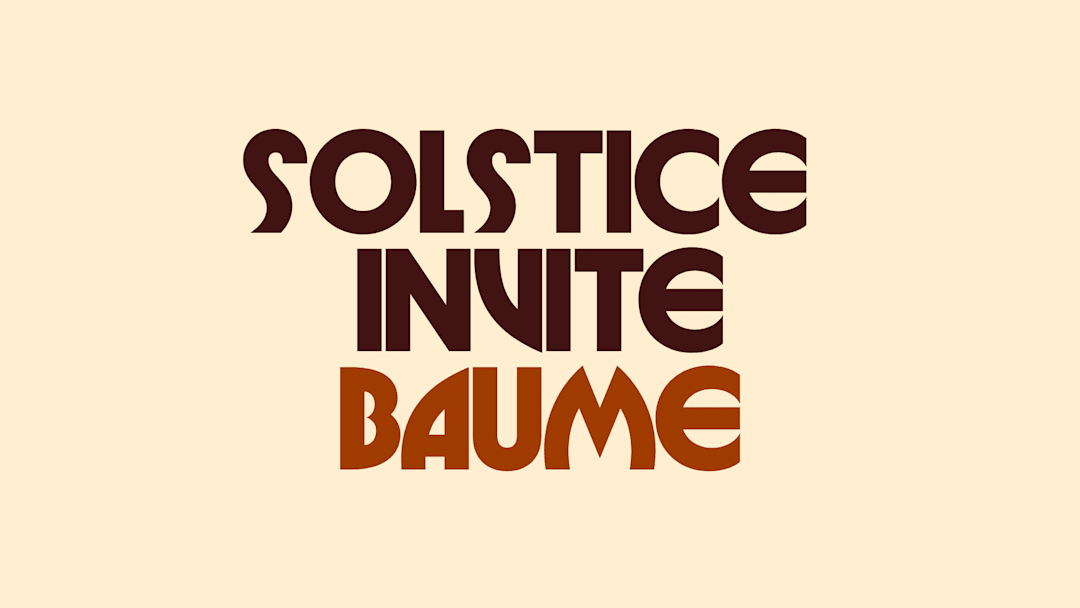 SOLSTICE INVITE BAUME