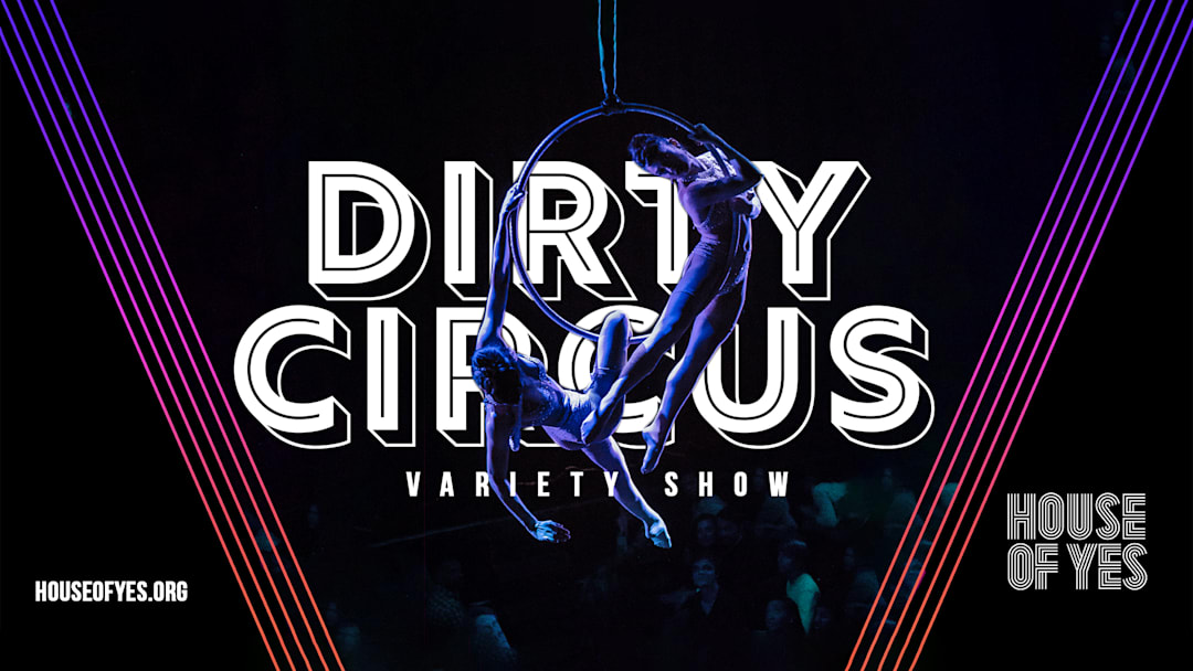DIRTY CIRCUS: Variety Show