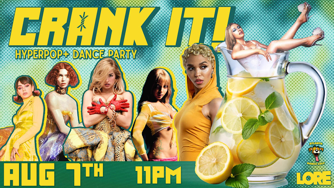 CRANK IT! Hyperpop+ Dance Party