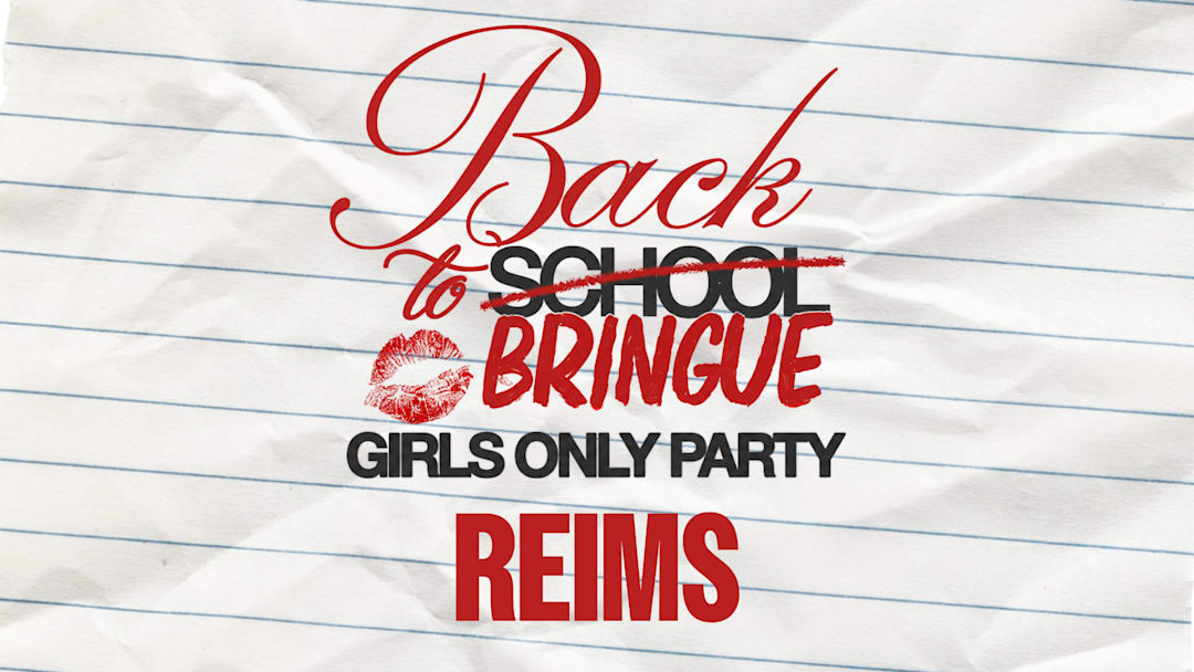 BACK 2 BRINGUE - Girls Only - Reims