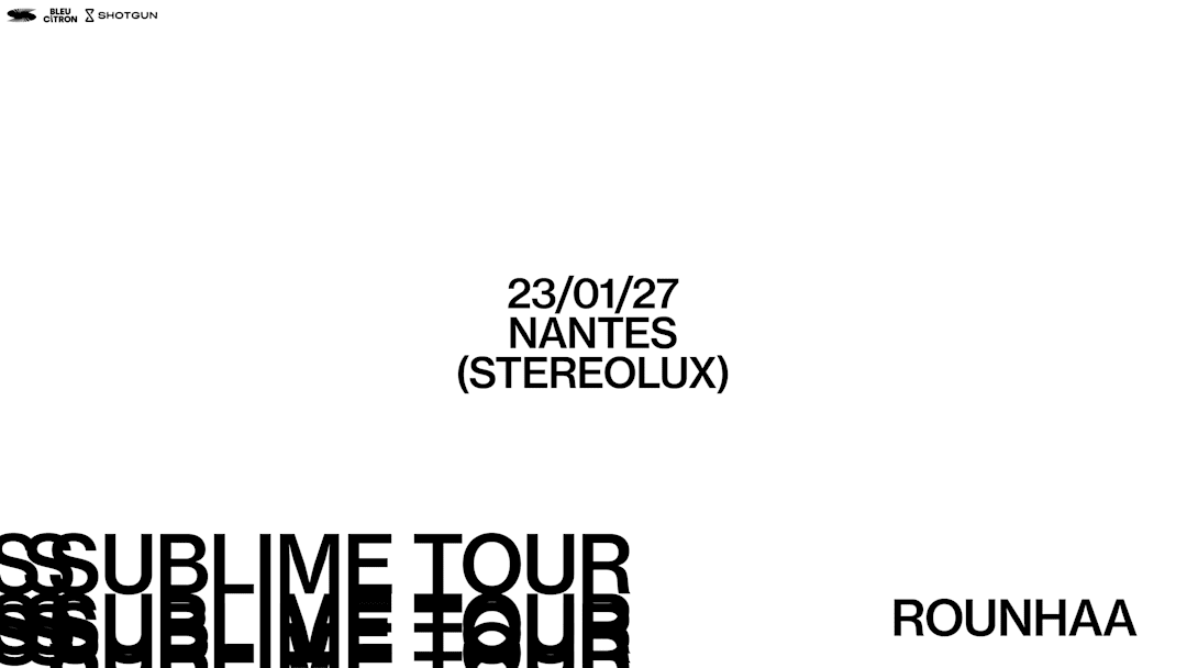 ROUNHAA - Nantes - Stereolux