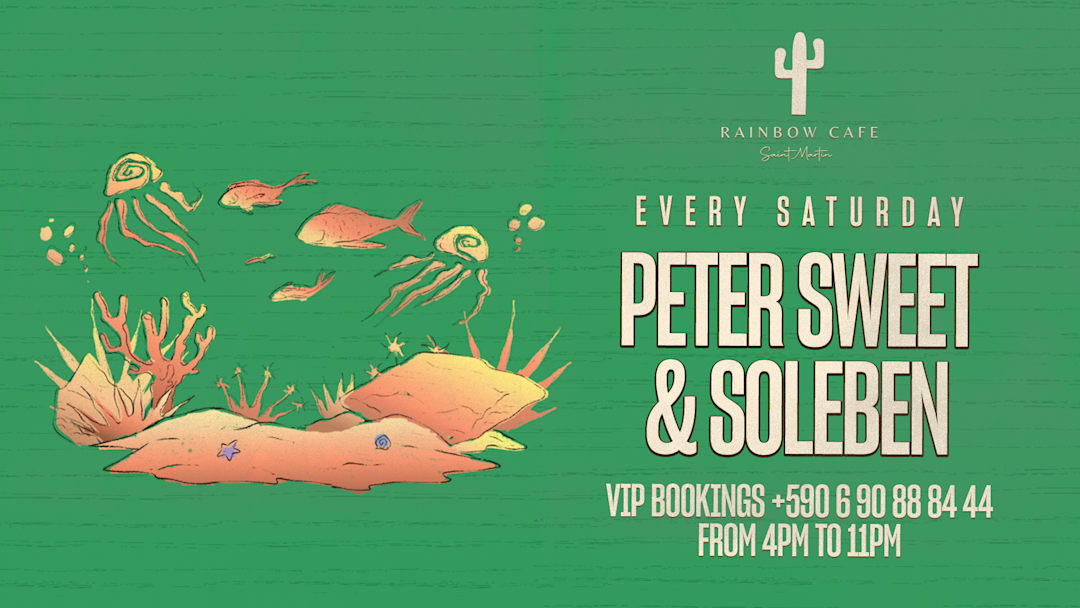 RAINBOW SATURDAYS (closing week-end) : PETER SWEET & SOLEBEN