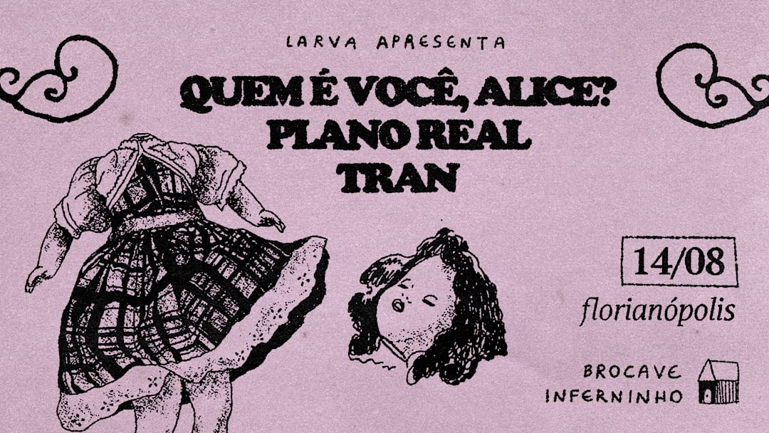 Larva apresenta: QEVA, TRAN E PLANOREAL na BROCAVEPUB