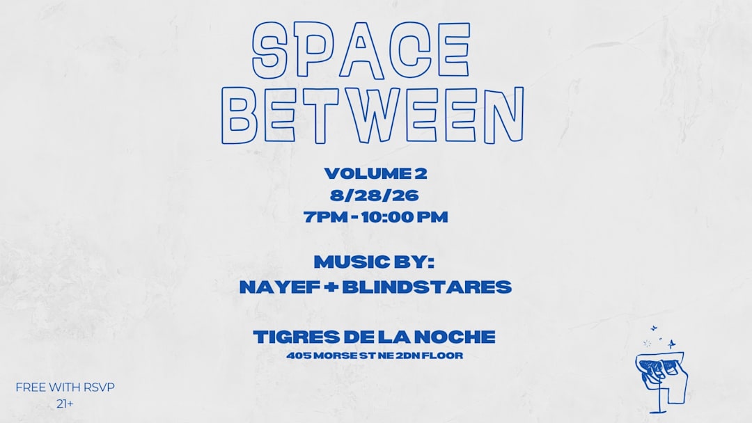 Space Between Volume 2 w/ Nayef, Blindstares