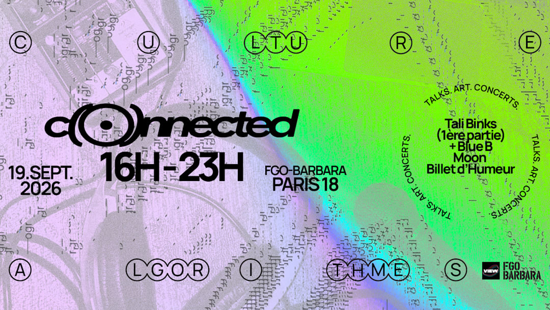 CONNECTED 👁️ La culture à l'ère des algorithmes 👁️