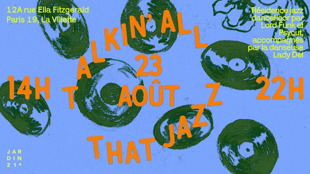 Talkin' All That Jazz x Jardin 21 - Open-Air