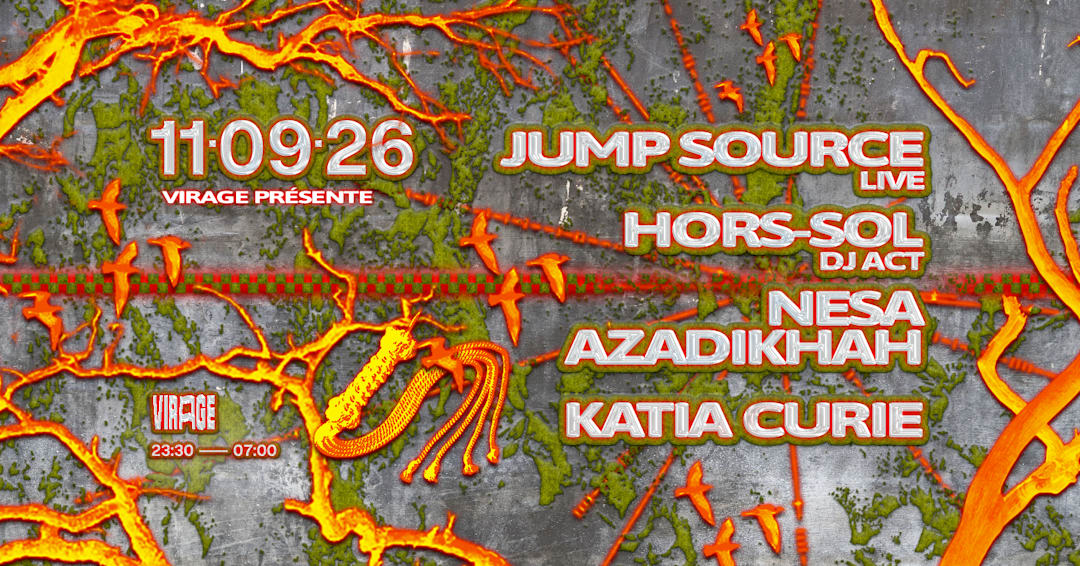 VIRAGE PRÉSENTE : JUMP SOURCE (LIVE), HORS-SOL DJ ACT & MORE