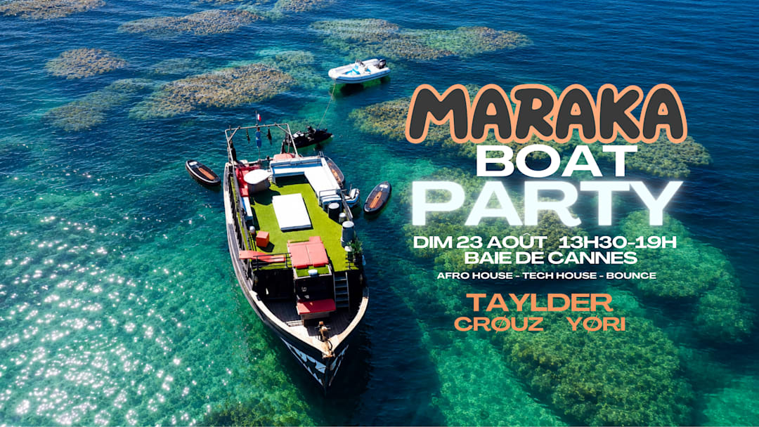 Maraka Boat Party - 3ème édition