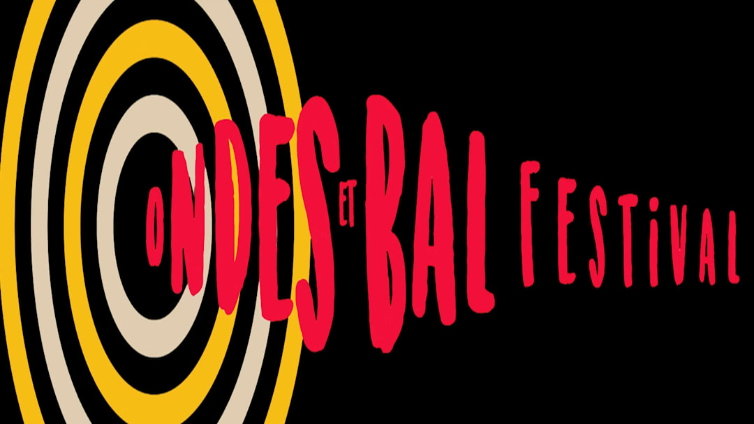 ONDES ET BAL FESTIVAL