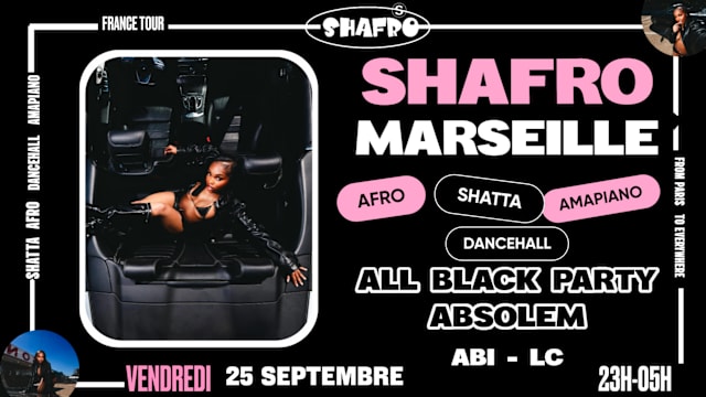 SHAFRO @MARSEILLE ALL BLACK PARTY AFRO SHATTA AMAPIANO