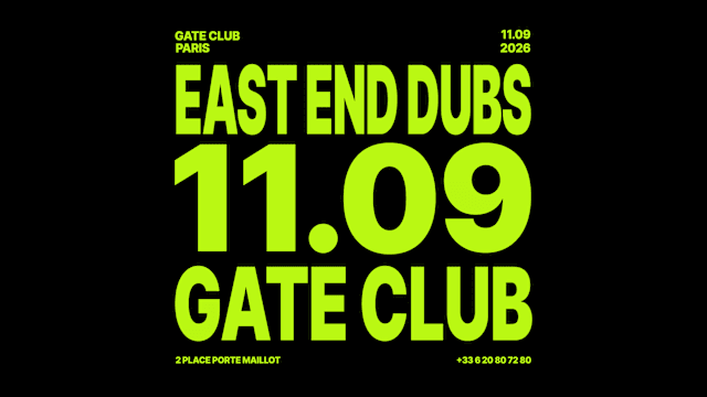 EAST END DUBS at Gate club Paris